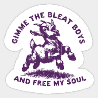 Gimme the Bleat Boys Sticker